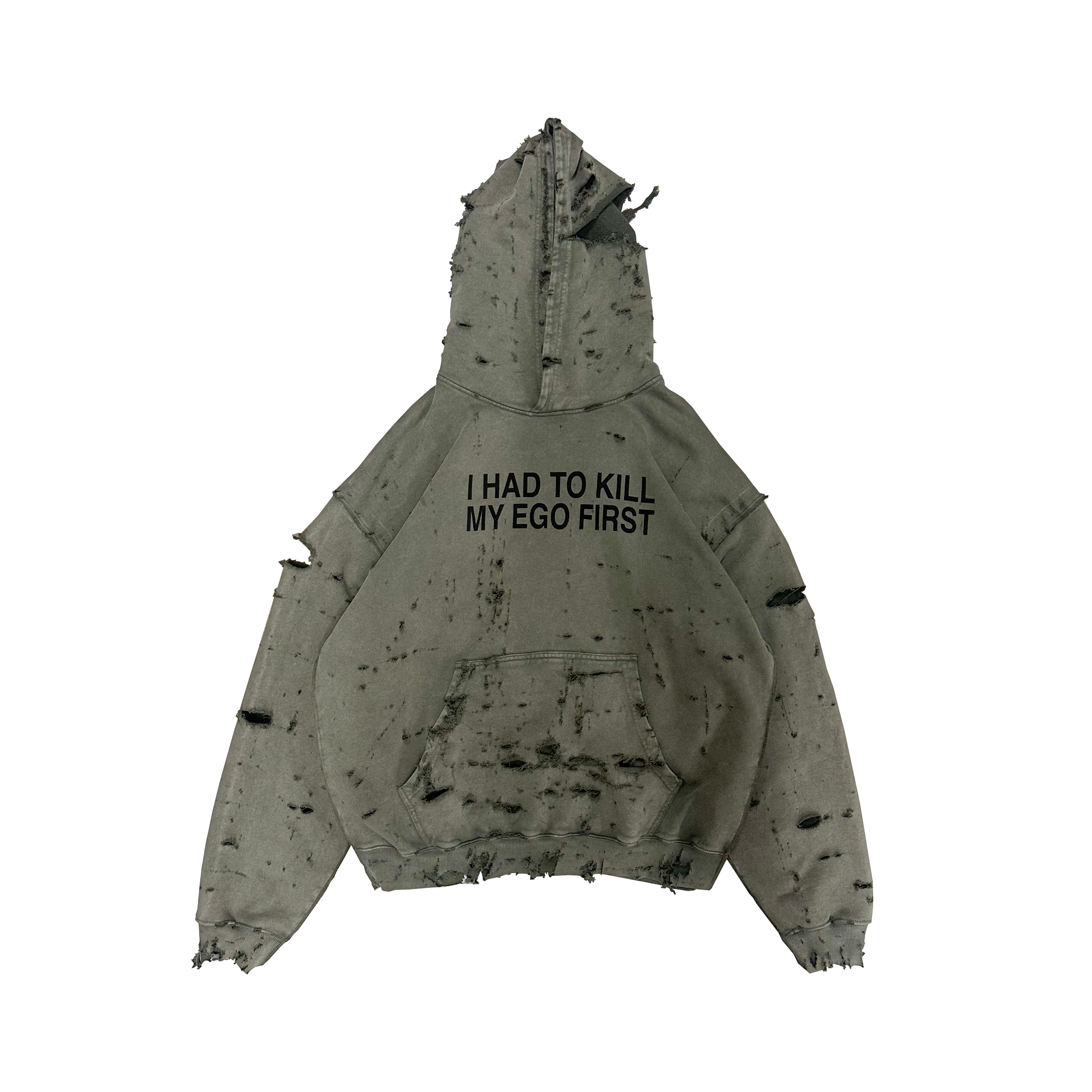 i_030 I HAD TO KILL MY EGO FIRST HOODIE