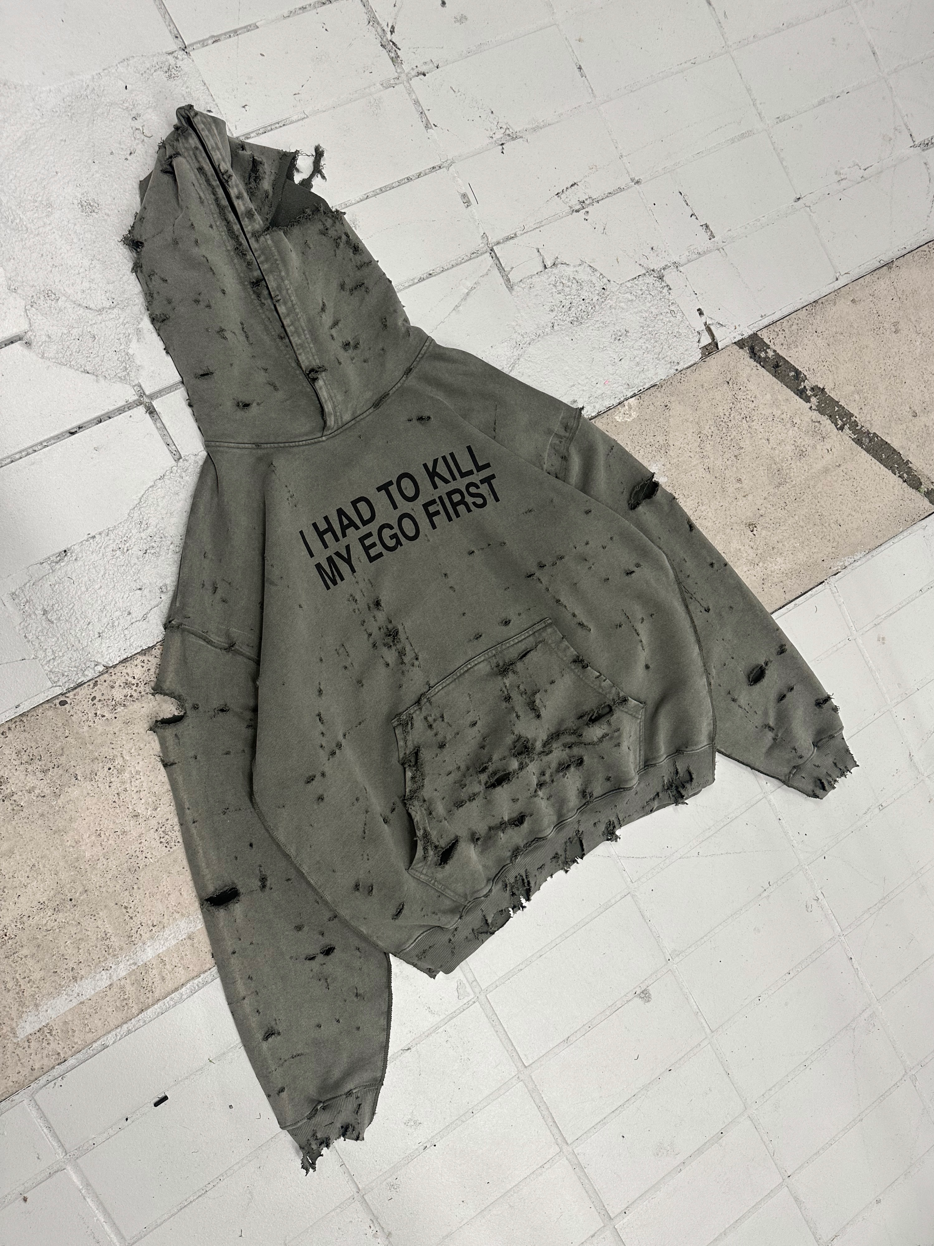 i_030 I HAD TO KILL MY EGO FIRST HOODIE