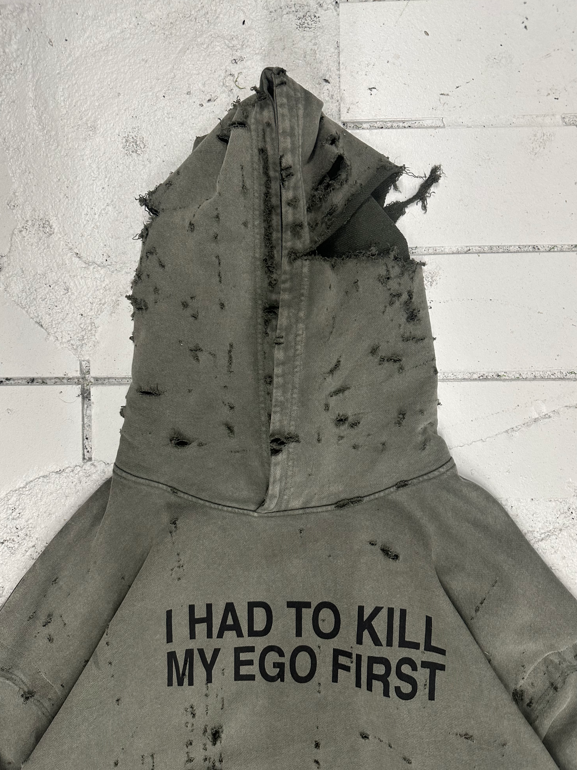 i_030 I HAD TO KILL MY EGO FIRST HOODIE