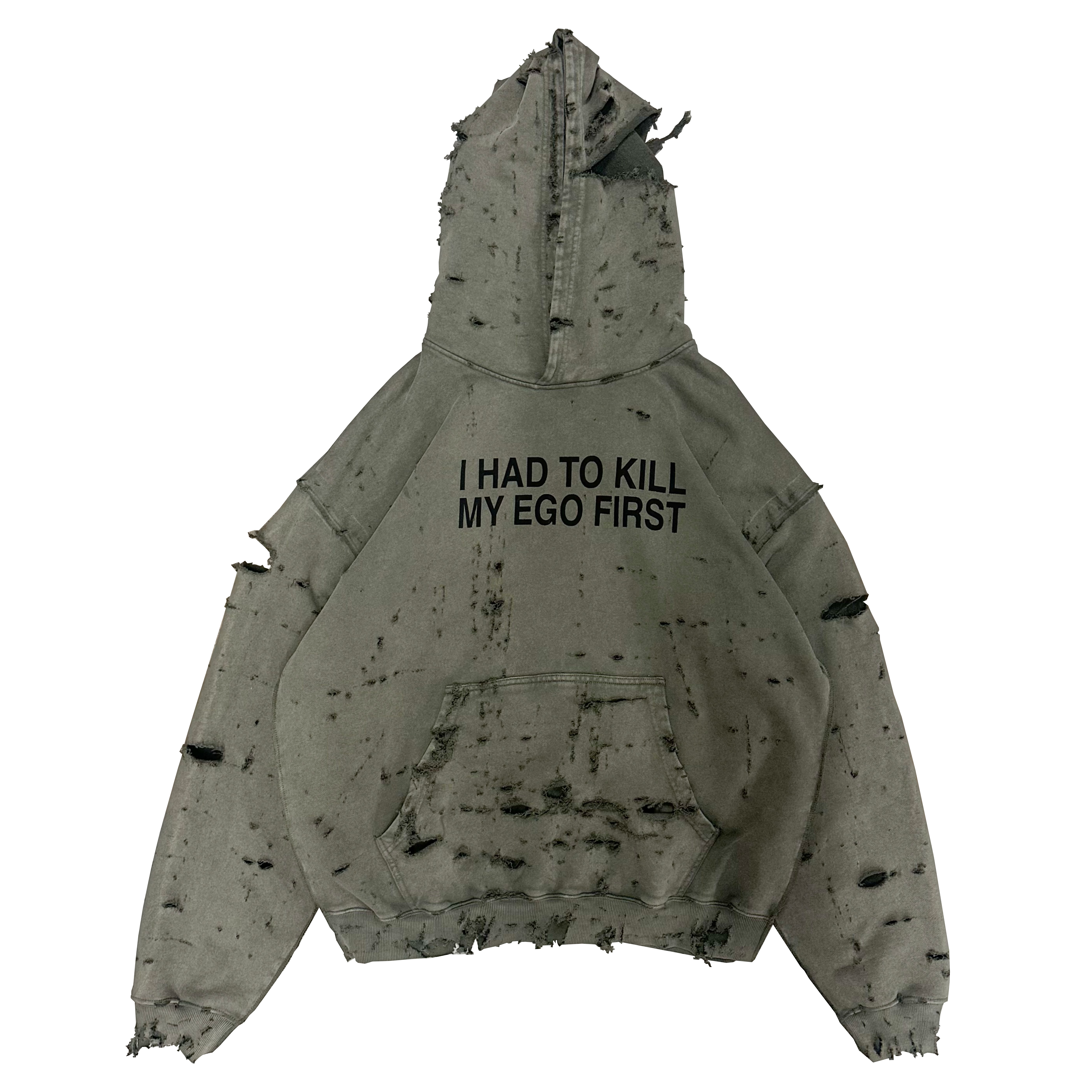 i_030 I HAD TO KILL MY EGO FIRST HOODIE